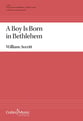 A Boy is Born in Bethlehem SATB choral sheet music cover